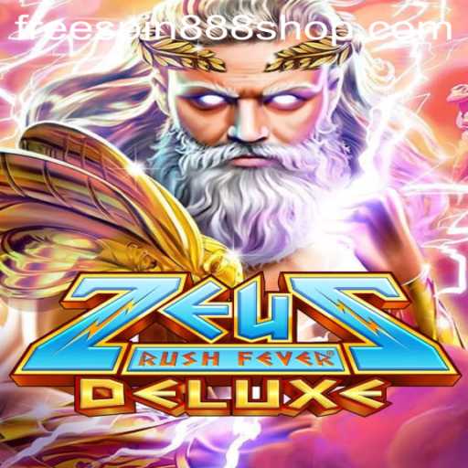 Unveiling ZeusRushFeverDeluxe: A Mythical Adventure in Modern Gaming